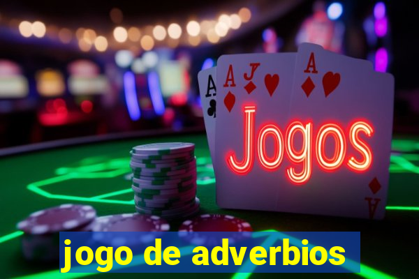 jogo de adverbios